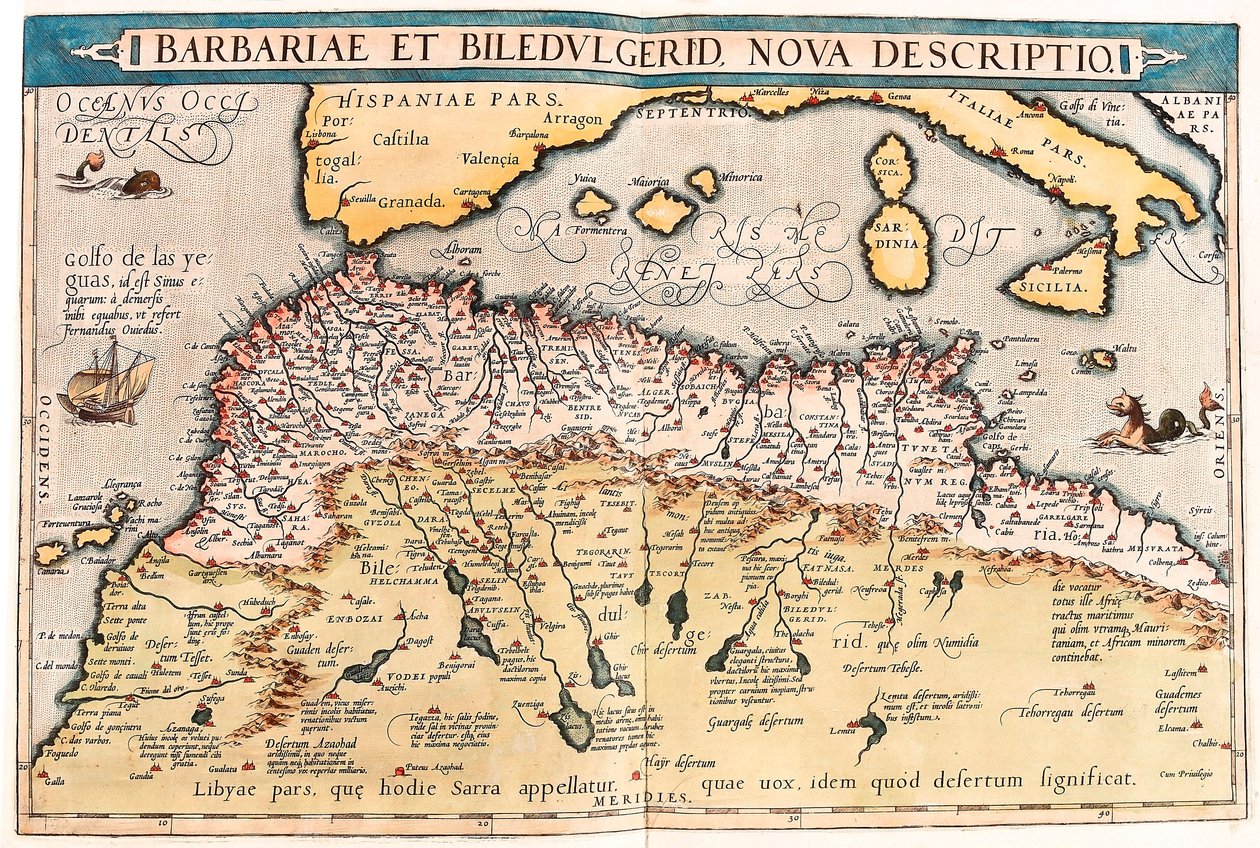 Barbariae e Biledulgerid, Nova Descriptio. Mapa geográfico do norte de África do "Theatrum Orbis Terrarum" de Abraham Ortelius (Oertel, Ortell ou Ortel de Abraham Ortelius