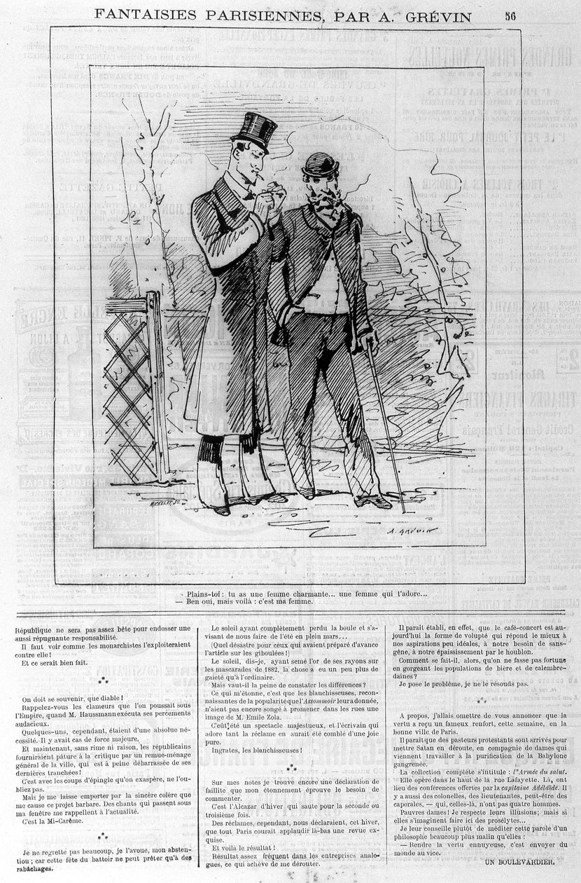As fantasias parisienses de A. Grévin: "queixa-te: tens uma mulher encantadora... uma mulher que te ama..." "Sim, mas aqui está: ela é a minha mulher". Em "Le charivari", em 18/03/1882. de Alfred Grevin