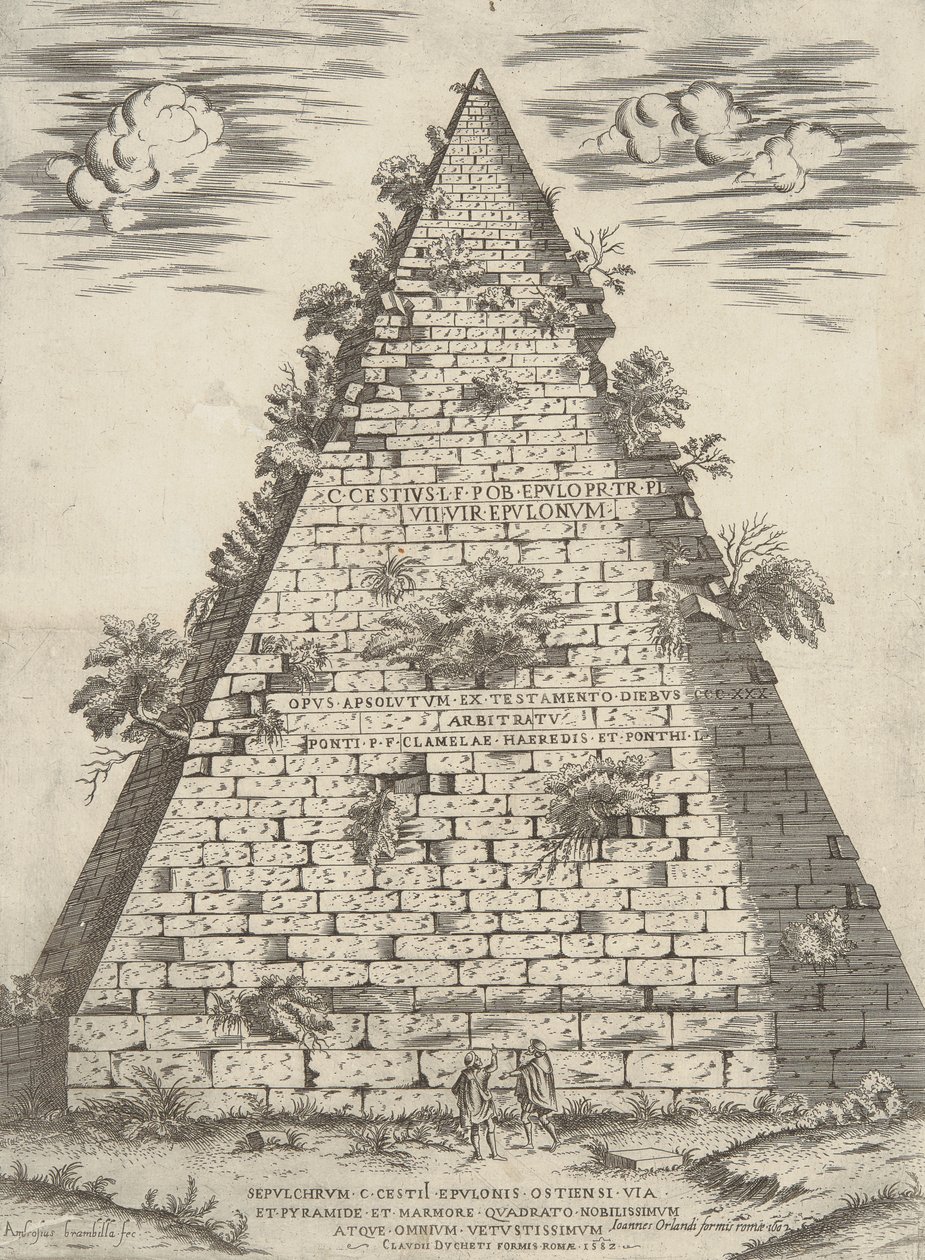Sepulchrum C. Cestii Epulonis Ostensi Via Et Pyramide Et Marmore Quadrato Nobilissimum Atque Omnium Vetustissimum de Ambrogio Brambilla