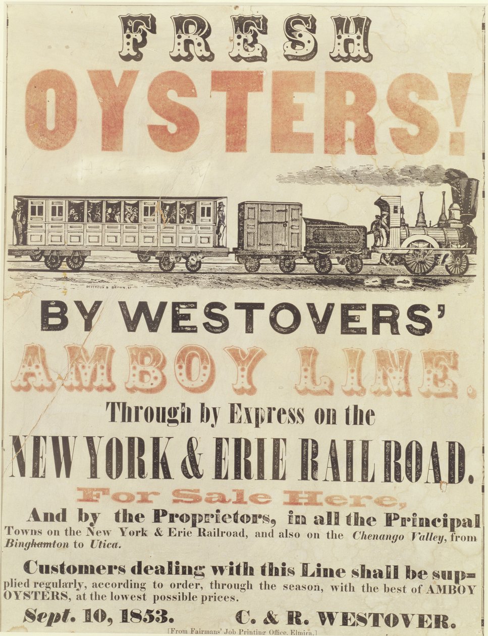 Ostras frescas! Por Westover Amboy Line, através da Express na New York & Erie Railroad, 10 de setembro de 1853 de American School