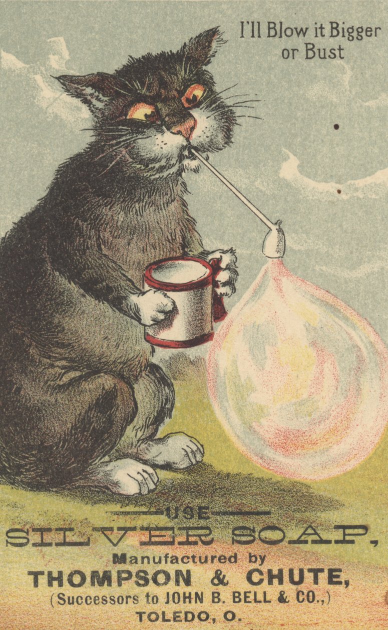 Ill Blow it Bigger or Bust, anúncio para Silver Soap, c.1880 de American School