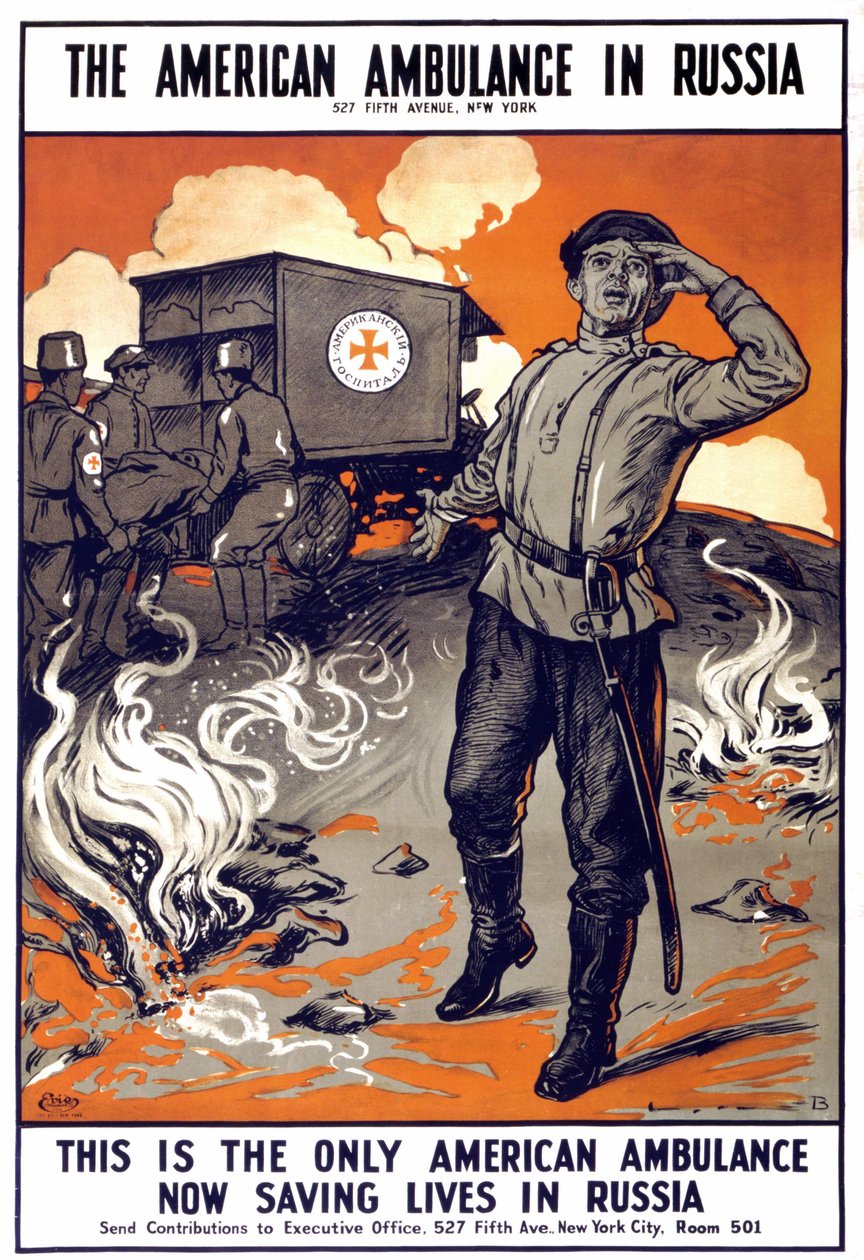 Poster "A Ambulância Americana na Rússia - Esta é a única ambulância americana a salvar vidas na Rússia" . ", sd. entre 1914 - 1918. de American School