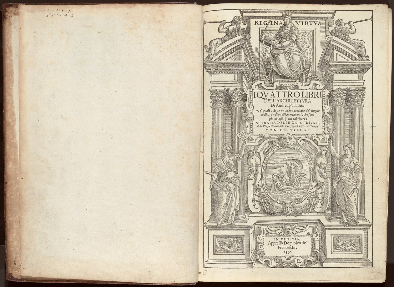 Os quatro livros de arquitetura de Andrea Palladio. Dos quais, depois de um breve tratado das cinco ordens, e daquelas auditivas, que são mais necessárias para fazer; São as Casas Particulares, as Ruas, as Pontes, as Praças, os Xisti e os de Andrea Palladio
