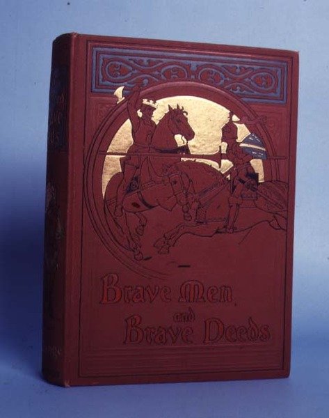 Brave Men e Brave Deeds, de MB Synge, publicado por Thomas Nelson and Sons, Londres, 1898 de Anonymous