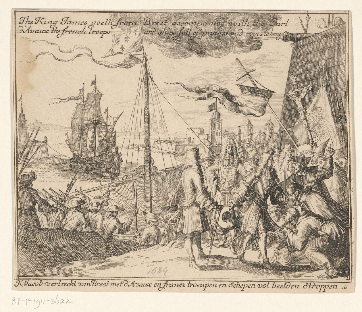 Koning Jacobus II vertrekt met Franse troepen vanuit Brest naar Ierland, 1689
O Rei James vai de Brest acompanhado com o Conde de Avaux as tropas francesas e navios cheios de imagens e cordas para enforcar / K: Jacob vertreckt van Brest met d
