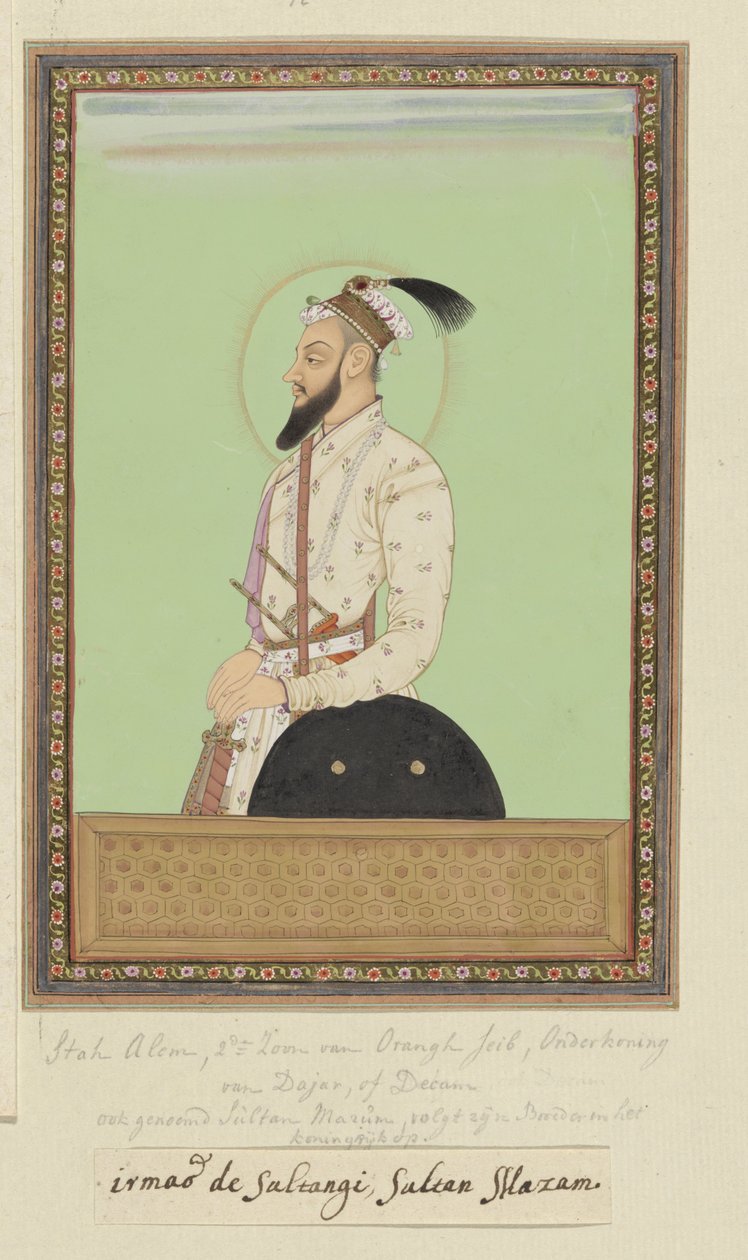 Retrato de Shah Alam, filho de Aurangzeb, nascido depois de Sultanji; foi primeiro governador (subagar) de Deccan; tendo então entrado em guerra contra Sambaji, filho de Sivaji, voltou-se agora contra o Sultão Abu