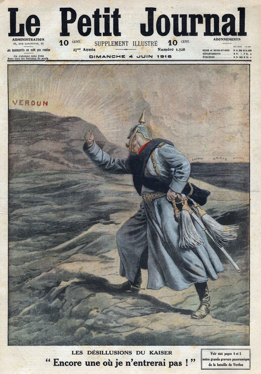 Primeira Guerra Mundial 1914-1918 (Guerra 14-18). "As desilusões do Kaiser": Mais um em que não entrarei! ": Guilherme II da Alemanha (1859-1941) zangado por não ter conseguido levar Verdun para a batalha. No "Le Petite Journal", a 4/06/1916. Privado C de Anonymous Anonymous