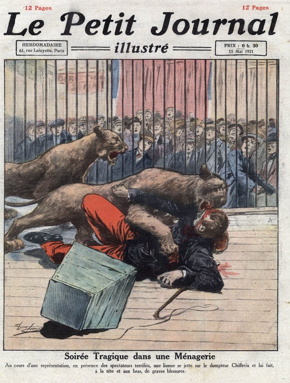 Miscelânea: um acidente durante um espectáculo num menagerie, uma leoa fere seriamente o domador. Ilustração retirada do "Le petit journal" de 15/05/1921 Privee Collection de Anonymous Anonymous
