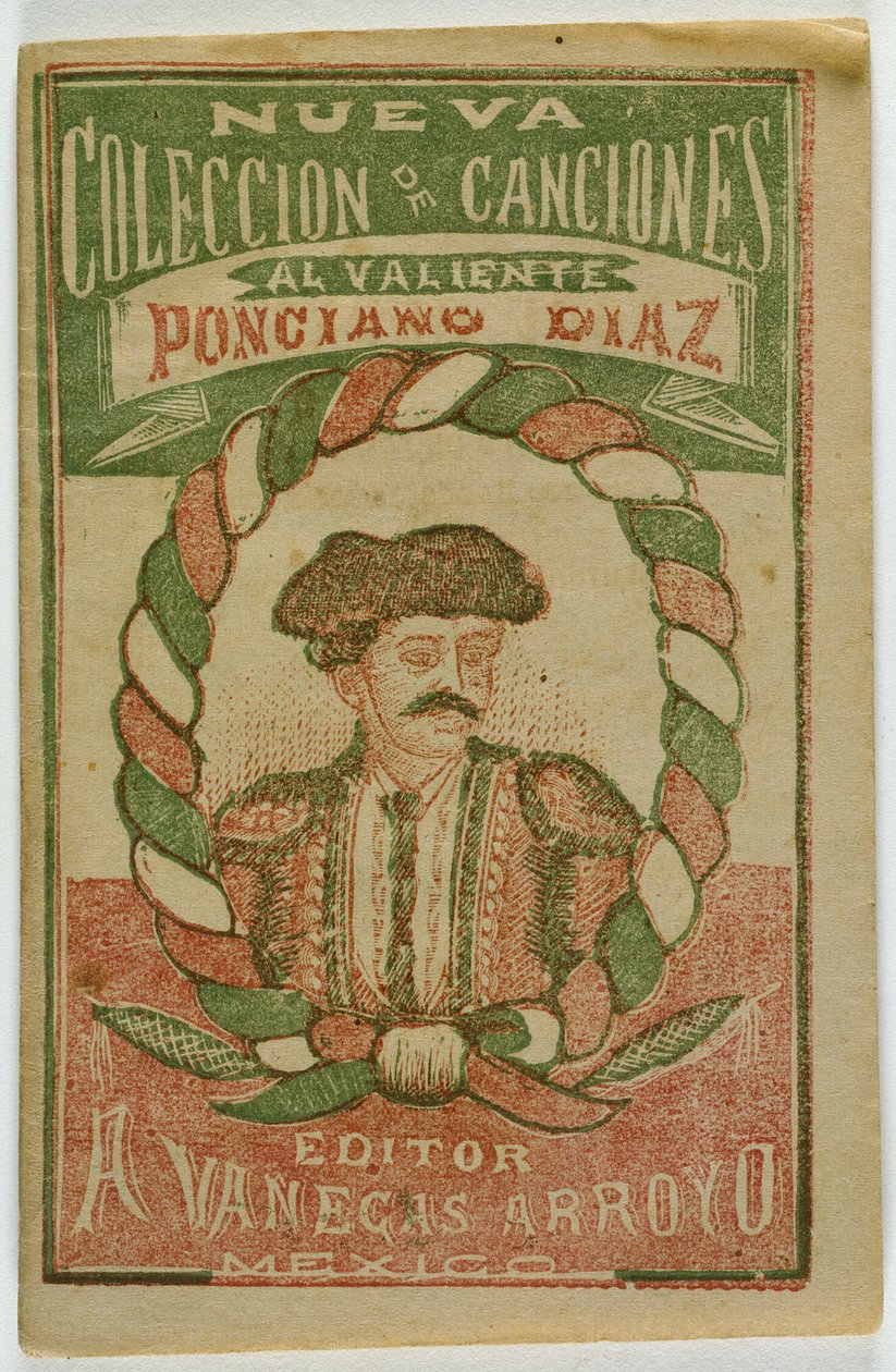 Uma nova coleção de canções para o bravo Ponciano Diaz (Nova coleção de canções para o bravo Ponciano Diaz) de Antonio Vanegas Arroyo