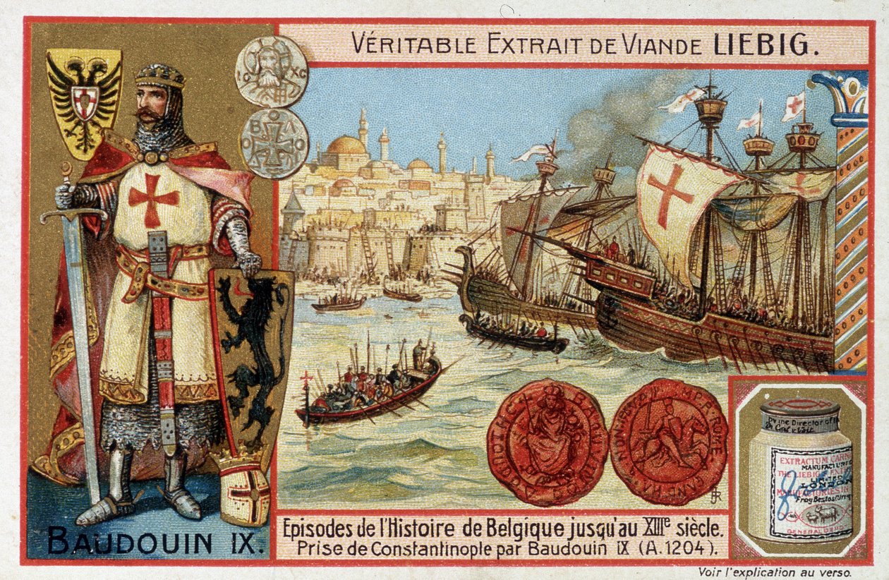 Captura de Constantinopla por Baudouin IX e retrato de Baudouin IX de Flandres (ou Baudouin VI de Hainaut) dit Baudouin 1er de Constantinopla (1171-1206) - Tag Liebig de Artist Unknown