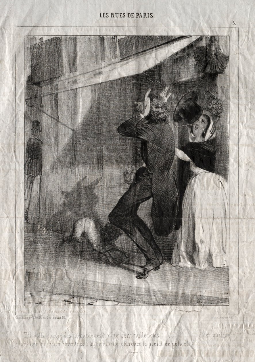 Les Rues de Paris: Lá vamos nós outra vez com a mecânica dos quinhentos mil nomes... algum chapeleiro terá inventado isso.  Ou então chamem-me o Prefeito da Polícia! de Charles Joseph Traviès de Villers