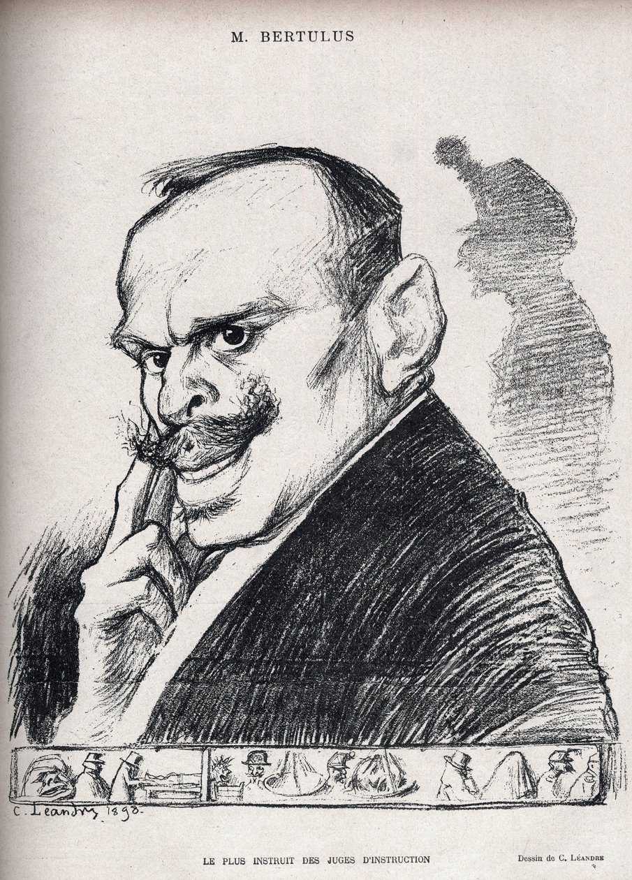 Caso Dreyfus - O mais educado dos magistrados examinadores - Paul Bertulus 1851-1917 - Magistrado francês - Caricatura de Charles Leandre (1862-1934) em "Le Rire" número 197 de 1898 de Charles Leandre