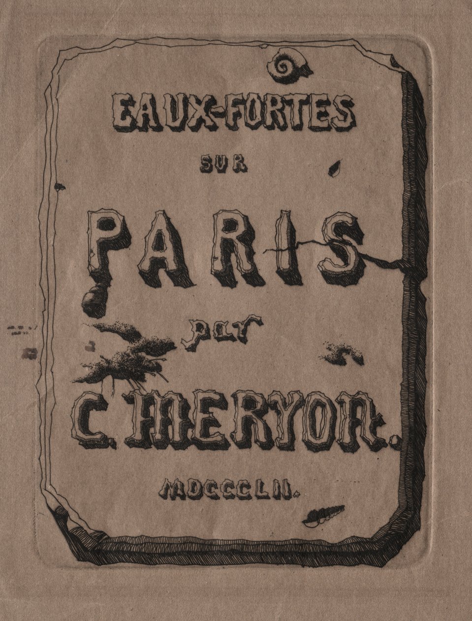 Etchings of Paris: página de título de Charles Meryon