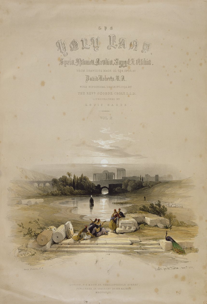 Baalbec da Fonte, 7 de maio de 1839, página de rosto do Volume II da "Terra Santa", gravada por Louis Haghe (1806-85) pub. 1843 de David Roberts