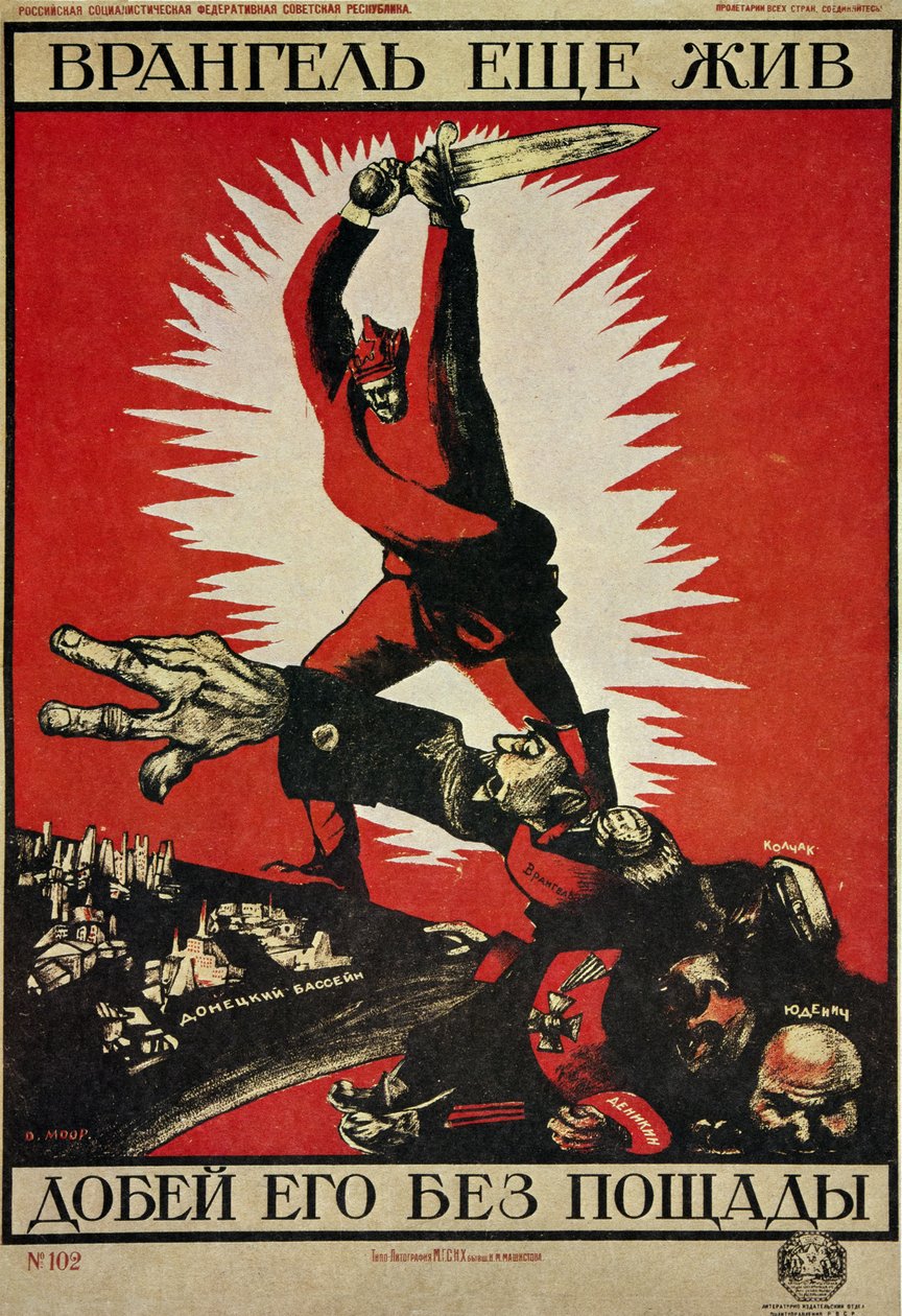 REVOLUÇÃO RUSSA "Vrangel ainda está vivo, vamos acabar com ele sem piedade!" de Dmitry (1883 1946) Moor