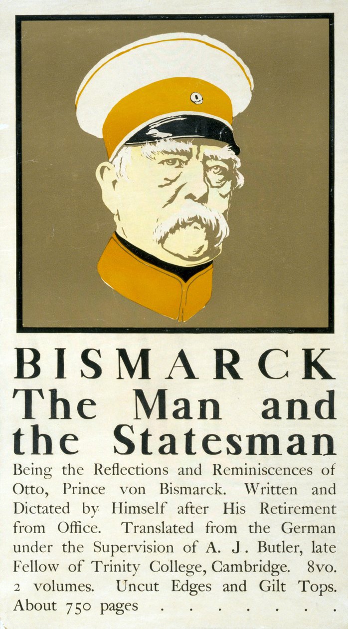Bismarck: O Homem e o Estadista", cartaz mostrando o busto de Otto von Bismarck (1815-1898) estadista alemão, e a publicidade das memórias de Bismarck de Edward Penfield