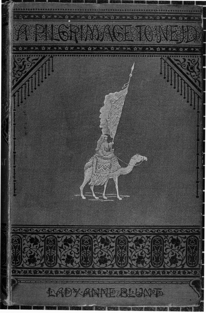 Capa de A peregrinação a Nejd de Lady Anne Blunt (1837-1917) publicada em 1881 de English School