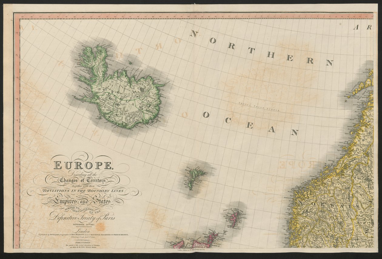 Islândia e Noruega, da Europa, descrevendo todas as alterações do Território, juntamente com os seus desvios nas linhas de fronteira dos seus vários Impérios e Estados acordados e confirmados pelo tratado definitivo de Paris, 20 de Novembro de 1815, public de English School
