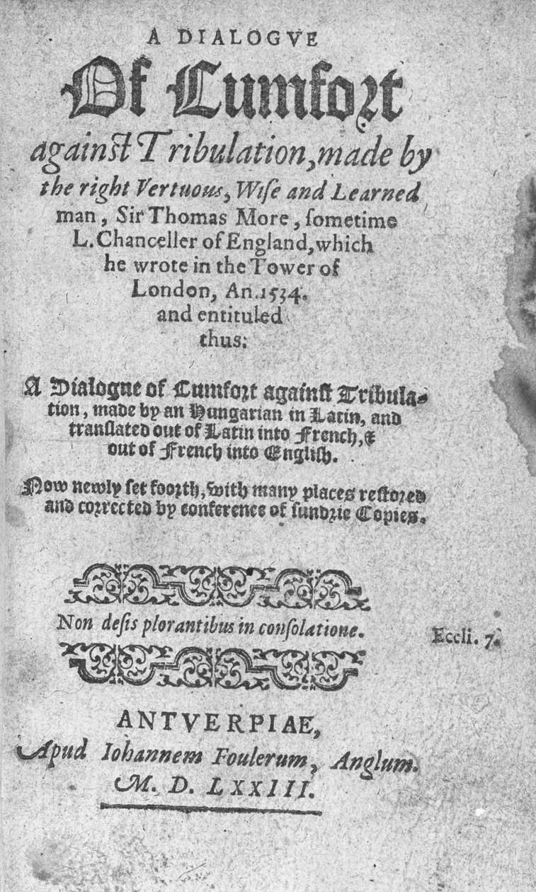 Página de rosto para um diálogo de conforto contra a tribulação por Sir Thomas More, publicado em 1573 (impresso) de English School