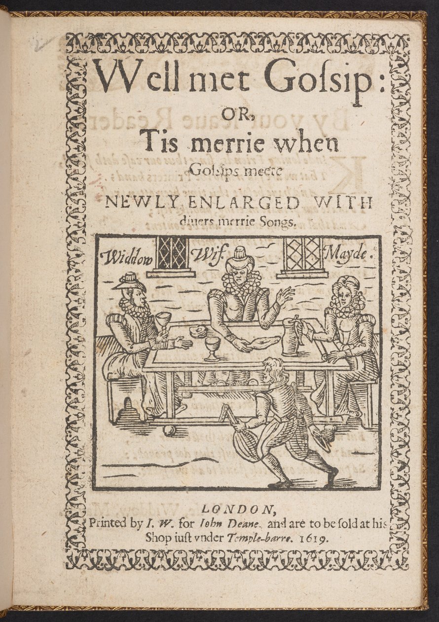 Página de título de Bem conheceu o Gossip: ou, é feliz quando o Gossips meete. Recém-Alargado Com diuers merrie songs de English School