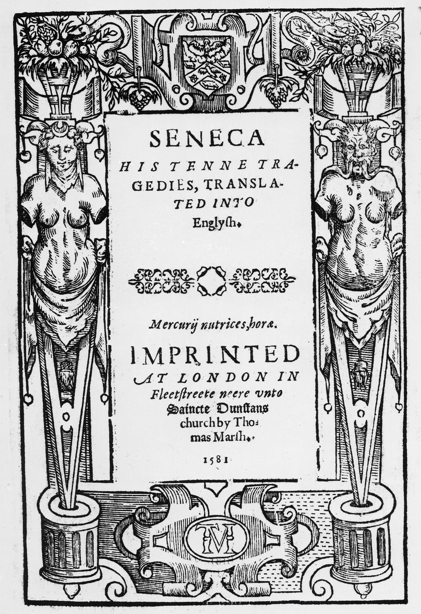 Titlepage to Senecas Tenne Tragedies traduzido para o inglês, publicado em 1581 de English School