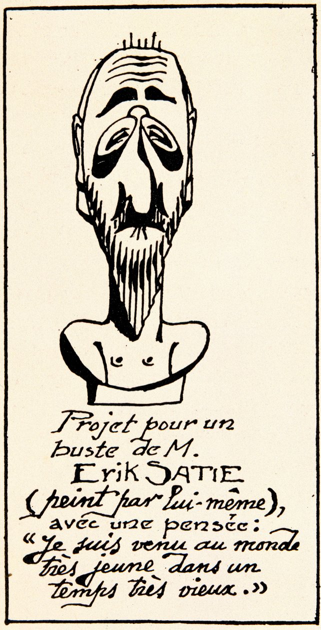 Projeto de busto do compositor Erik Satie (1866-1925) por ele mesmo: Vim ao mundo muito jovem num tempo muito antigo" (Projeto Busto do compositor Erik Satie por ele mesmo.) Coleção Particular de Erik Satie