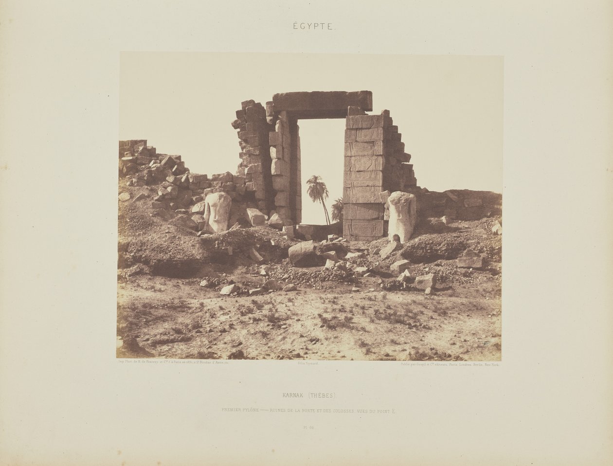 Karnak (Tebas). Primeiro Pilar - Ruínas da Porta e dos Colossos, vistos do Ponto E de Félix Teynard