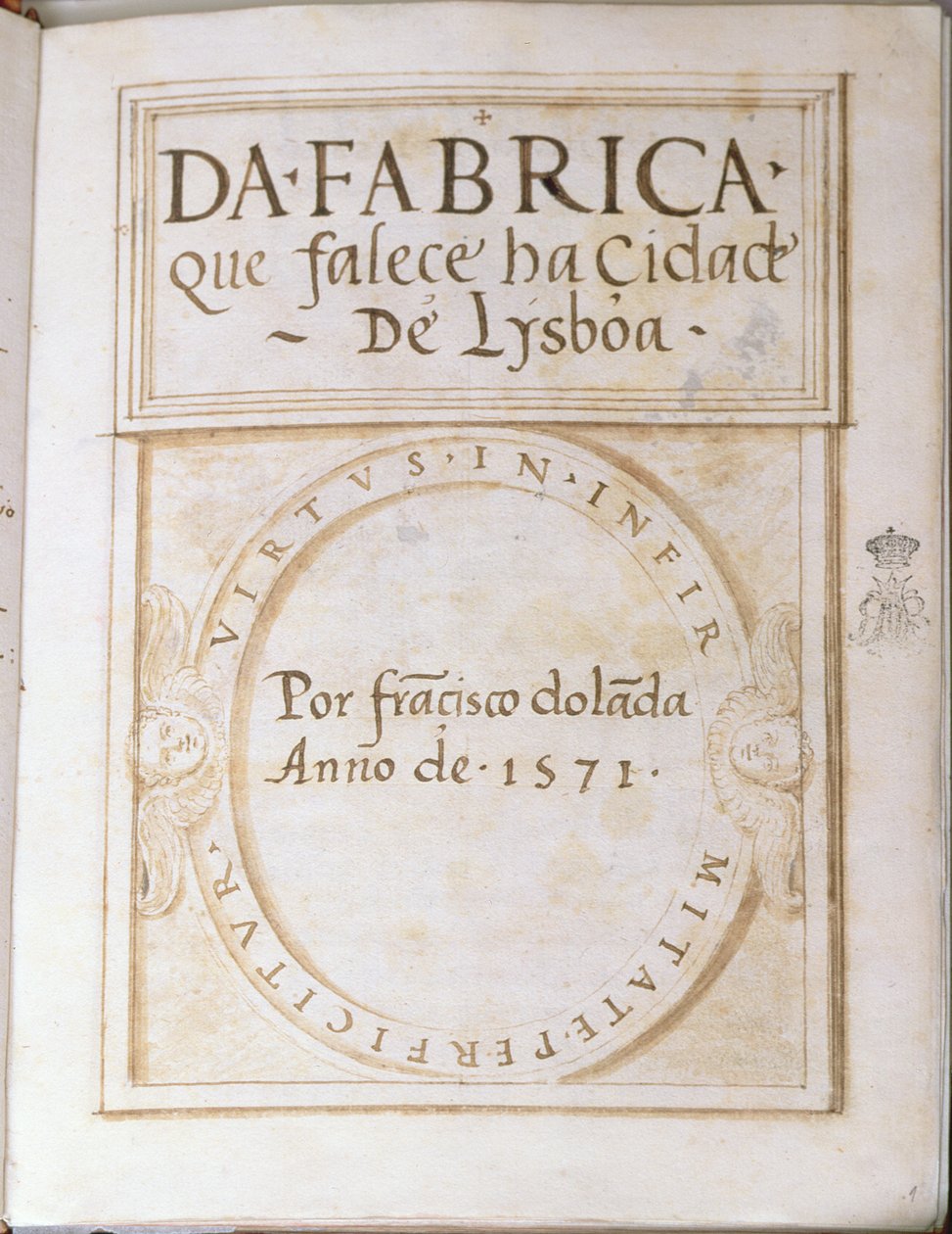 Page 1 of the book Da Fabrica que falece ha Cidade de Lysboa by Francisco Dolada, 1571  de Francisco Dolada