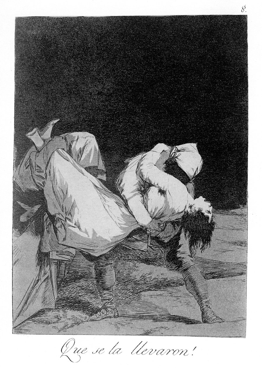 Capricho № 8: Que eles a levaram! de Francisco de Goya