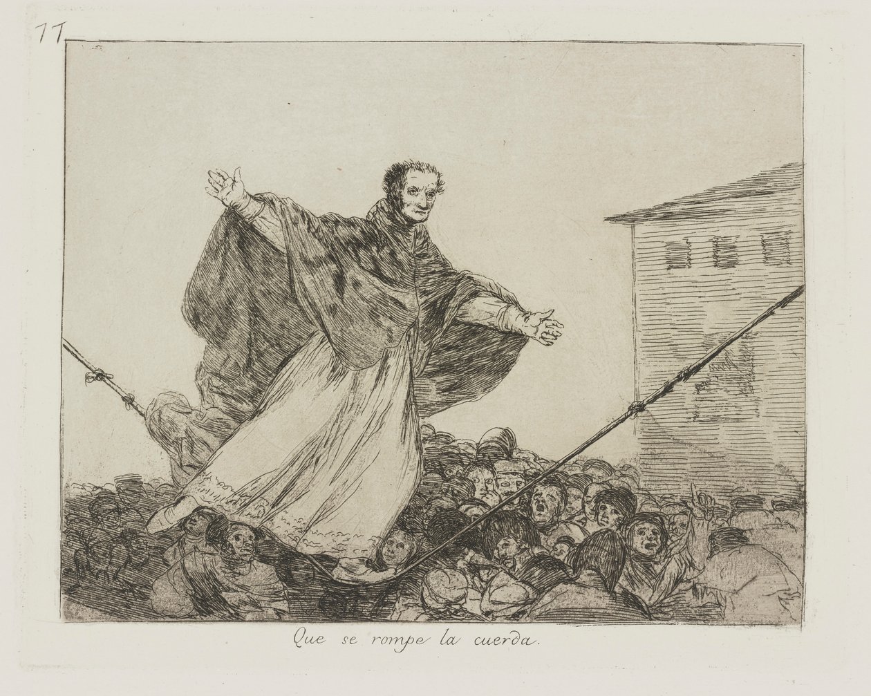 Que se rompe la cuerda. (Que se rompe a corda.), pl. 77 da série Los desastres de la guerra (Os Desastres da Guerra) de Francisco de Goya