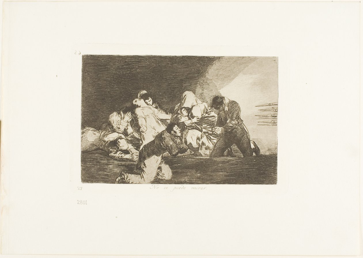 Não se pode olhar, placa 26 de Os desastres da guerra de Francisco Jose de Goya y Lucientes