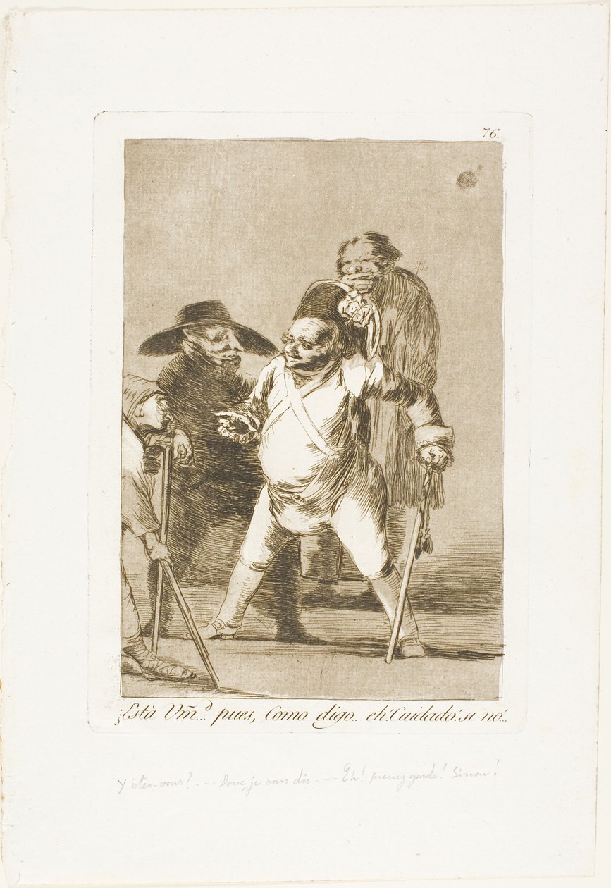 Você entende? ... bem, como eu digo ... eh! Tenha cuidado! caso contrário..., placa 76 de Los Caprichos de Francisco Jose de Goya y Lucientes