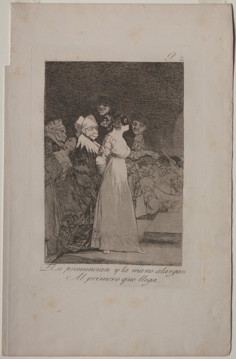 Caprichos: Eles dizem "sim" e dão a mão ao primeiro que chega. de Francisco de Goya