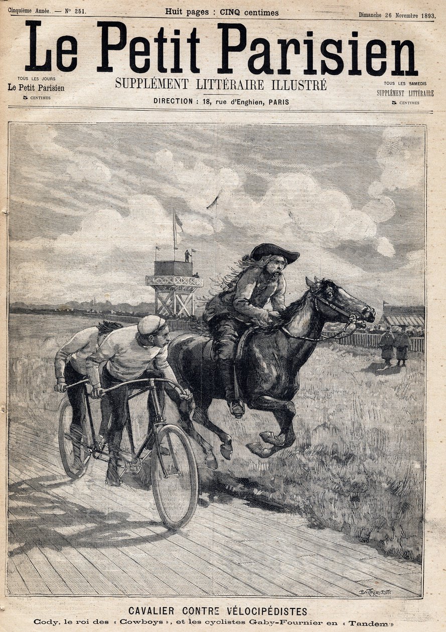 Um cavaleiro correu contra os velocipedistas: William Frederic Cody (1846-1917), conhecido como Buffalo Bill, conhecido como Rei dos Cowboys e os ciclistas Gaby e Fournier em Tandem. Um dos jornais " Le petit Parisien" em 26/11/1893 (gravura) de French School