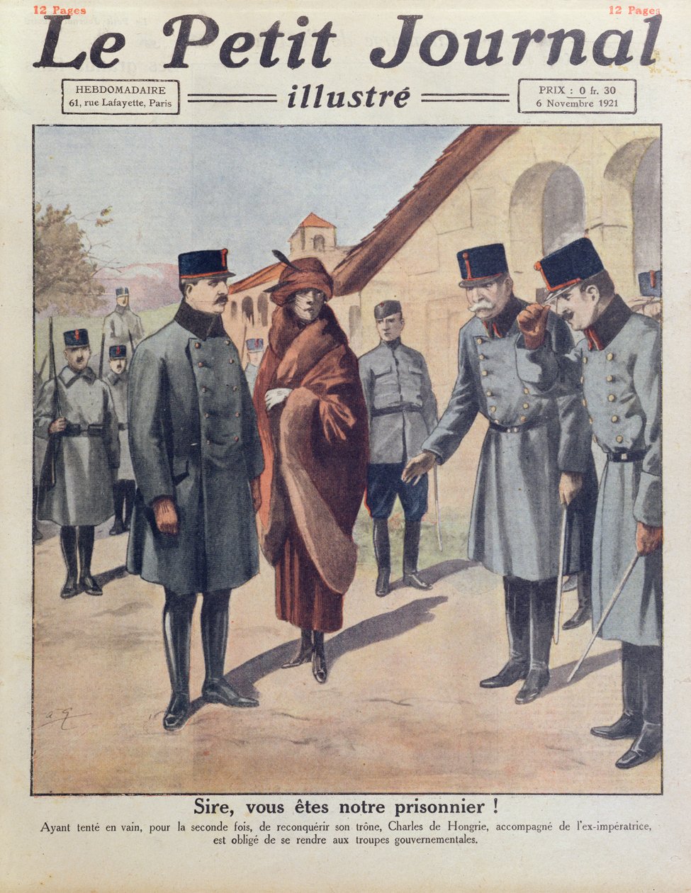 Prisão na Gyoer de Carlos IV e na Rainha Zita após sua segunda tentativa frustrada de recuperar o trono da Hungria em 1921, capa do Le Petit Journal, 6 de novembro de 1921. de French School