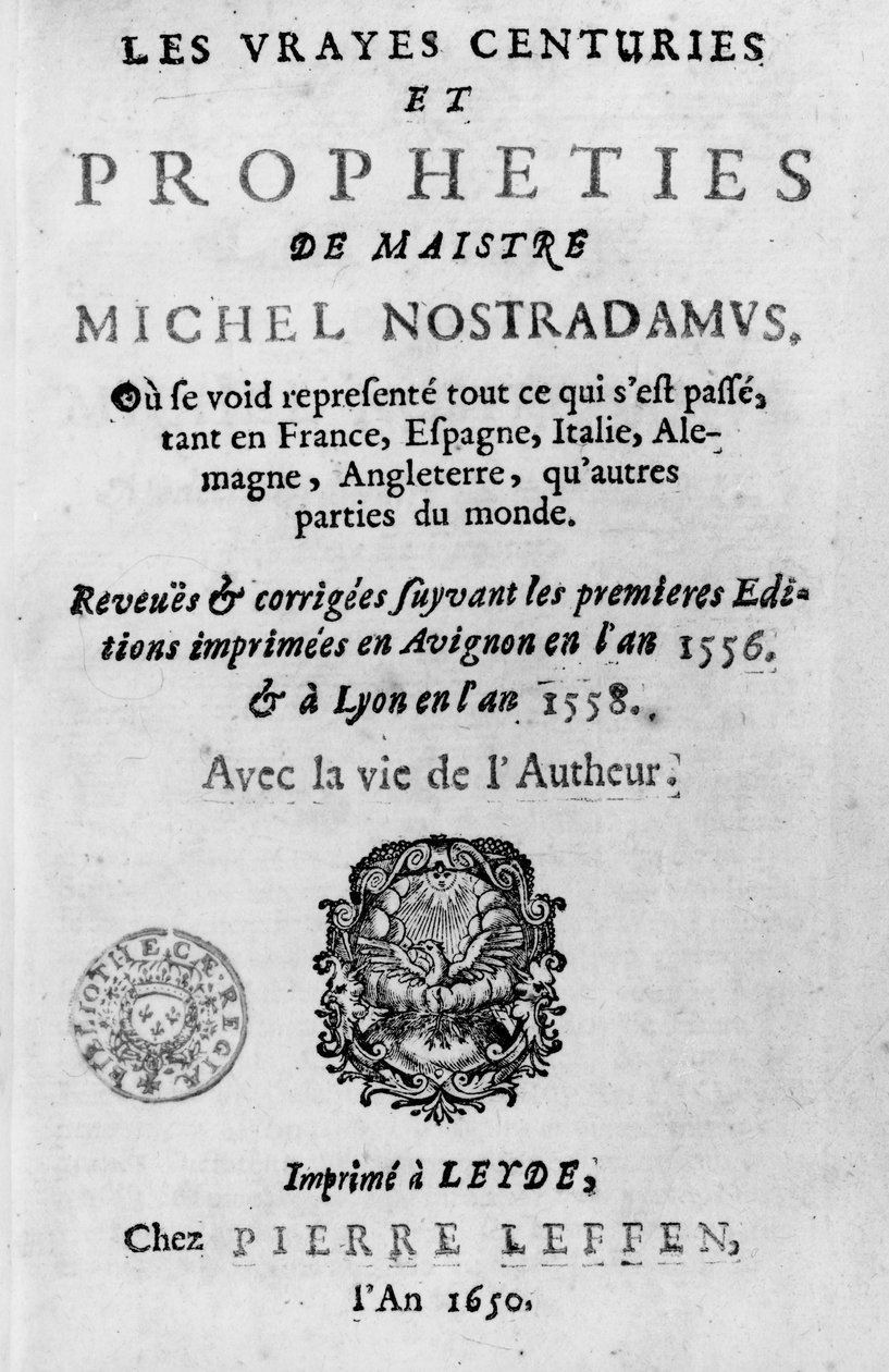 Frontispício de Les Vrayes Séculos e Profecias do Maistre Michel Nostradamus, após as primeiras edições de Avignon 1556 e Lyon 1558, publicadas por Pierre Leffen em Leyden 1650 (bw phot de French School