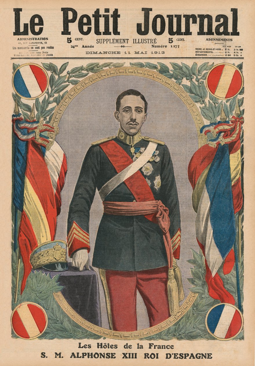 Convidados da França, HM Alfonso XIII, Rei da Espanha, ilustração da capa do &39;Le Petit Journal&39;, suplemento ilustrado, 11 de maio de 1913 de French School