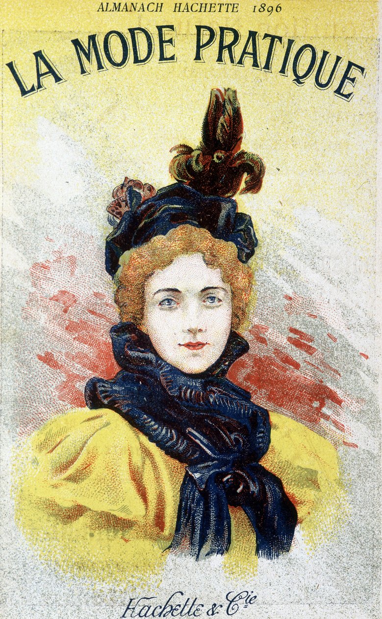 La mode pratique in "almanach hachette" 1896. de French School