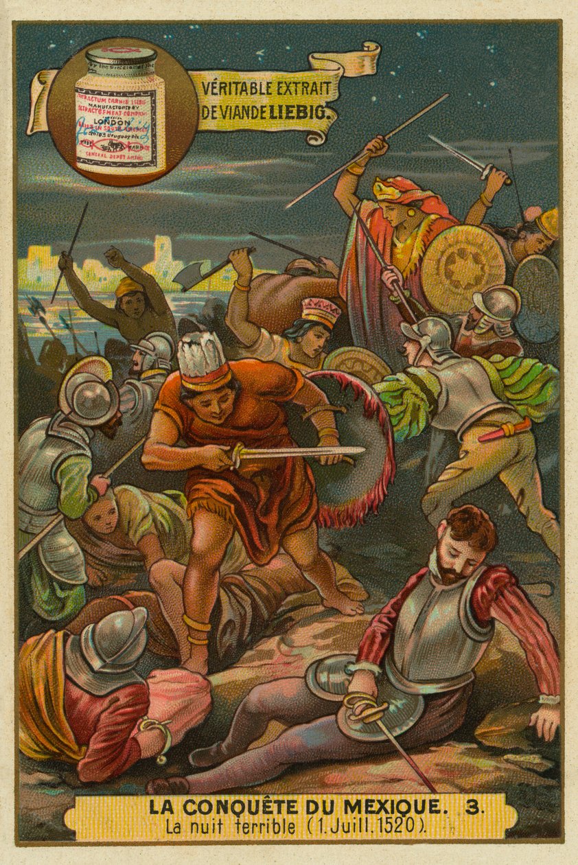 A Noite Dolorosa: A Revolta Azteca contra os Espanhóis, julho de 1520, A Conquista do México, Carta Liebig de French School
