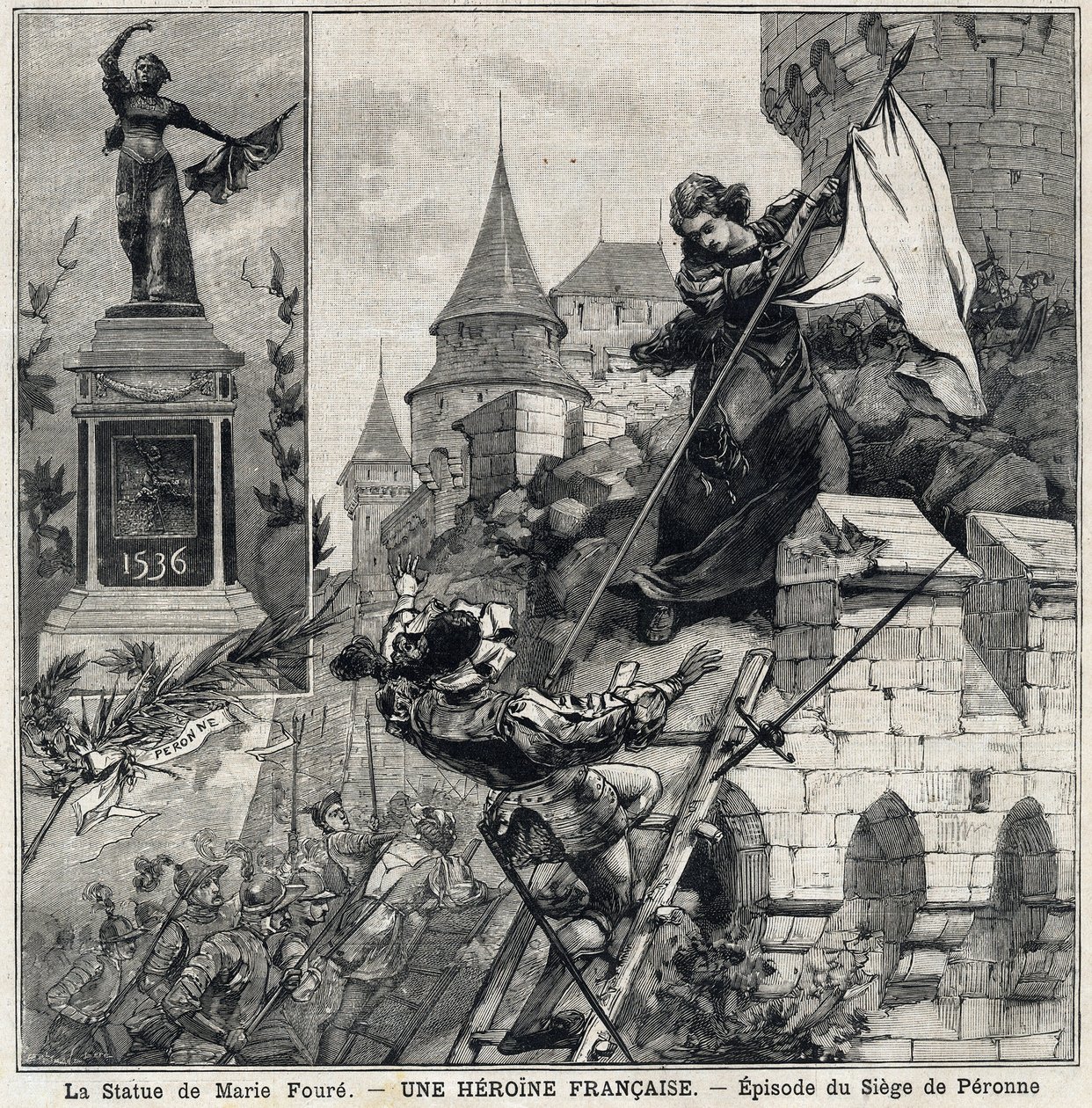 A Estátua de Marie Foure (esquerda): Catarina de Poix, conhecida como "Marie Foure" (século XVI), heroína francesa que defendeu a cidade de Peronne em 1536 durante a invasão das tropas militares de Carlos V. Em "Le Petit Parisien" em 01/08/1897. de French School