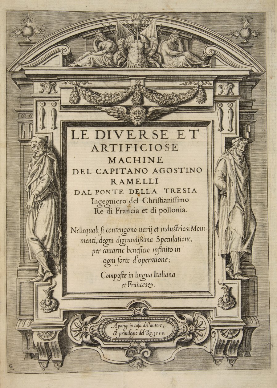 Página de rosto, da Le Diverse Et Artificiose Machine do Capitão Agostino Ramelli, pub. 1588 (gravura) de French School