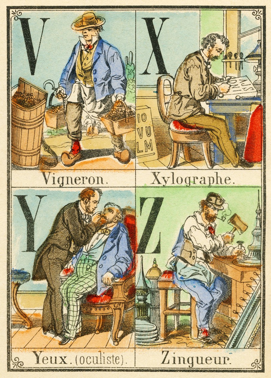VXYZ: Enólogo, Xilógrafo, Olhos (oculista), Zingueur de French School