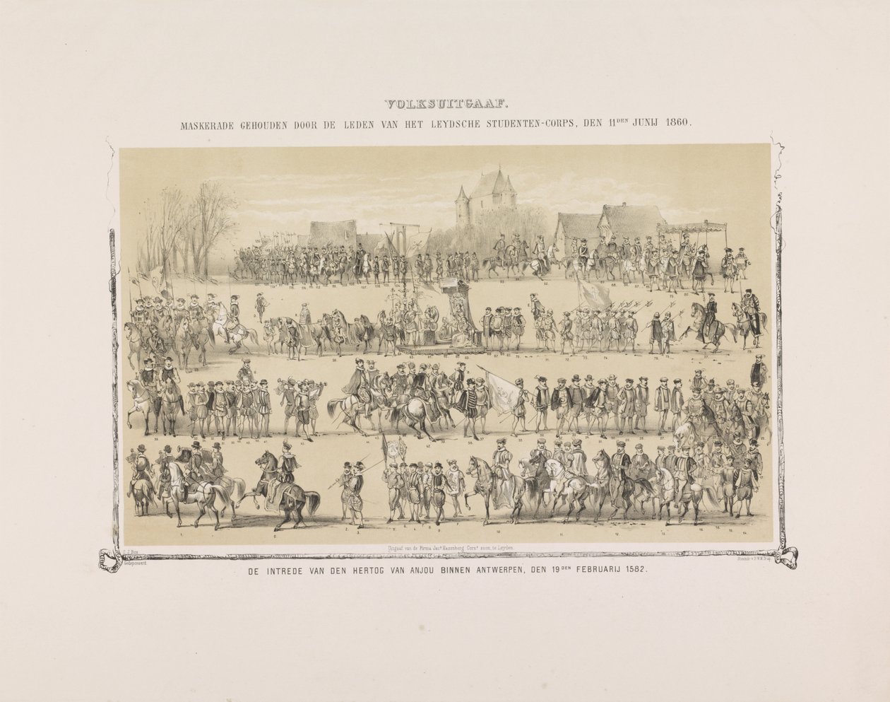Edição do Povo. Máscara realizada pelos membros do Leydsche Studenten-Corps, 11 de junho de 1860. A entrada do Duque de Anjou em Antuérpia, 19 de fevereiro de 1582. (título no objeto) de Gerardus Johannes Bos
