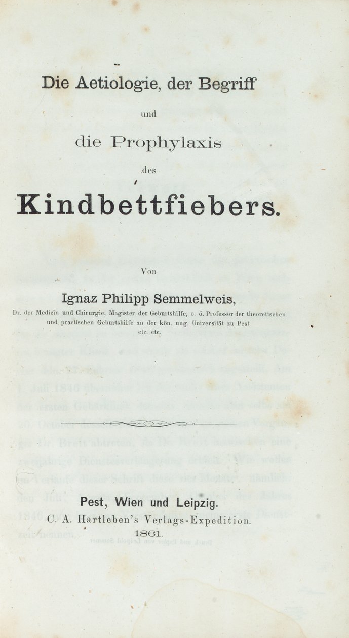 A etiologia, o conceito e a profilaxia da febre puerperal, de Ignaz Philipp Semmelwies (1818-65) de German School