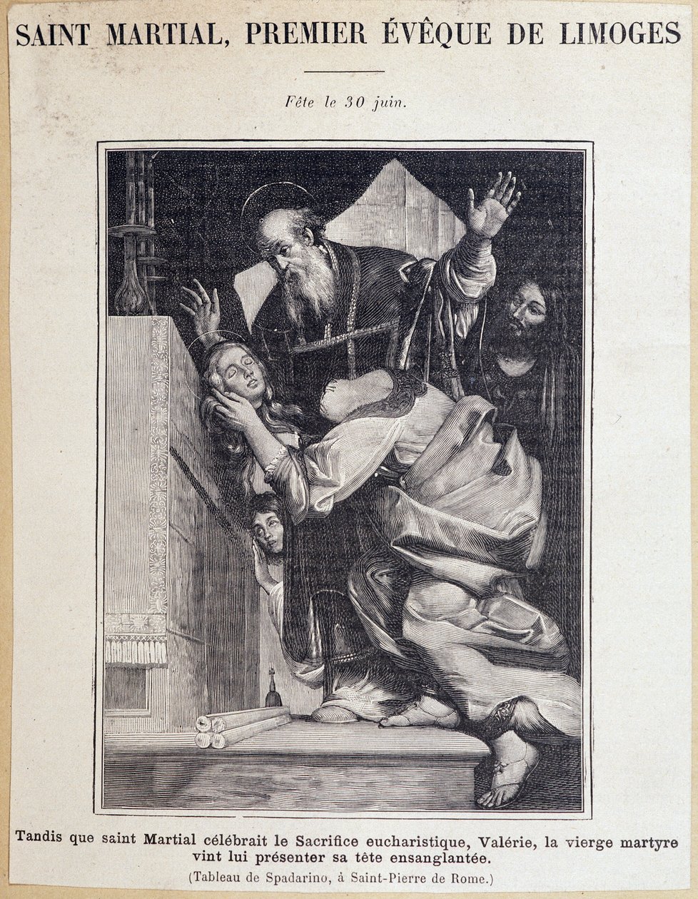 São Marcial (século III), primeira eveque de Limoges. Durante a celebração do sacrifício eucarístico, a Virgem Valerie vem apresentar a sua cabeça sangrenta a São Martiel. Festa no dia 30 de Junho. Gravura depois da pintura de Spadarino. de Giovanni Antonio Galli