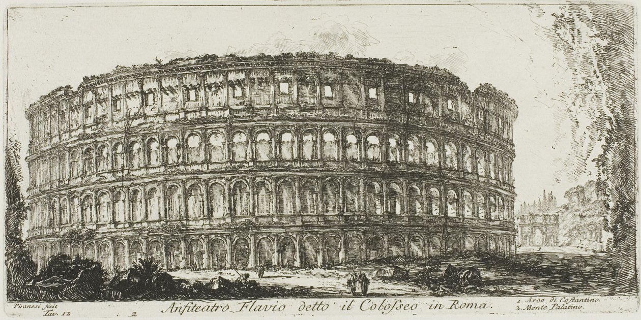 Anfiteatro Flaviano, chamado Coliseu. 1. Arco de Constantino. 2. Monte Palatino, placa 12 de Algumas Vistas dos Arcos do Triunfo e outros Monumentos de Giovanni Battista Piranesi