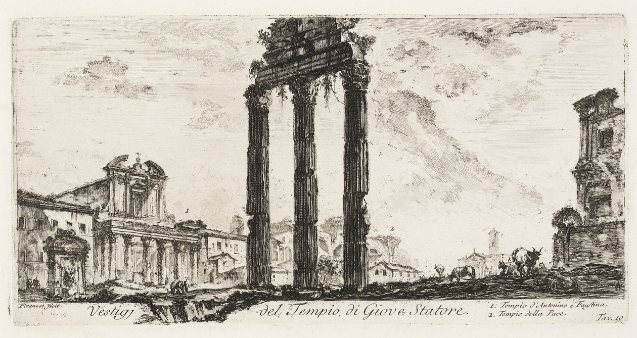 Ruínas do Templo do Estator de Júpiter [Júpiter, o Apoiador]. 1. Templo de Antonino e Faustina. 2. Templo da Paz, placa 10 de Algumas Vistas dos Arcos do Triunfo e outros Monumentos de Giovanni Battista Piranesi