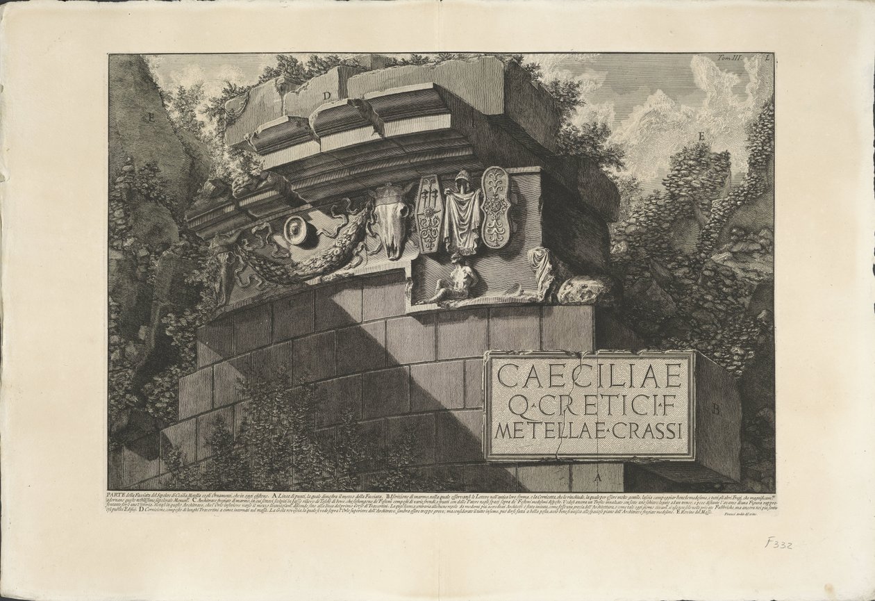 Túmulos de Caecilia Metella te Roma
Parte da Fachada da Tumba de Cecilia Metella com Ornamentos, que existe hoje (título sobre o objecto)
Archeologische vondsten in en rond Rome (título da série)
As Antiguidades Romanas (título da série) de Giovanni Battista Piranesi
