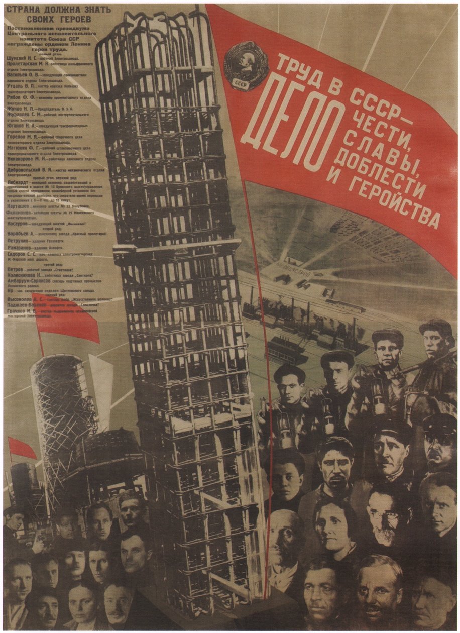 O trabalho na URSS é uma questão de honra, glória, sacrifício e heroísmo, 1931 de Gustav Klutsis