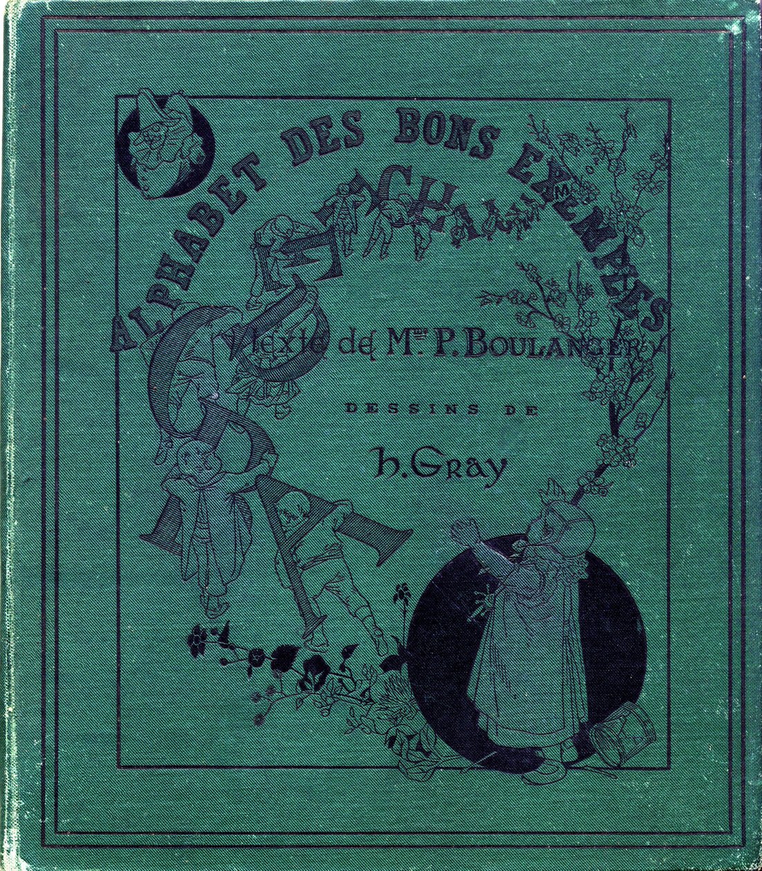 Capa do livro "Alfabeto dos bons exemplos". Jules Levy, editor. Ilustrações de Henri Boulanger, também conhecido como Henri Gray . Textos da Sra. P. Boulanger. Gravação e impressão por Ch. Gillot, 79 rue Madame, Paris. Por volta de 1890. Encontre em cada i de Henri  Gray